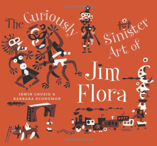 Beispielbild fr Curiously Sinister Art of Jim Flora zum Verkauf von Goodwill Books