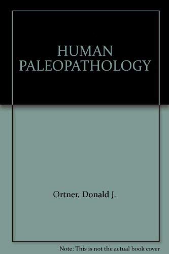 Stock image for HUMAN PALEOPATHOLOGY for sale by Wonder Book