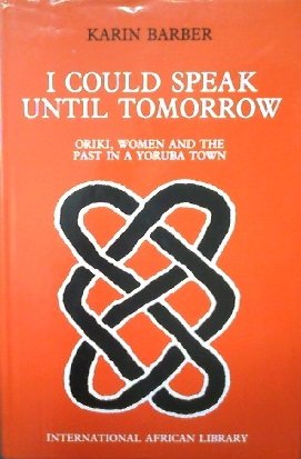 9781560980438: I Could Speak until Tomorrow : Oriki, Women, and the Past in a Yoruba Town