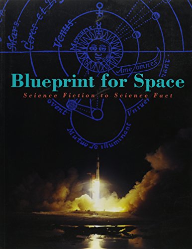 Beispielbild fr Blueprint for Space: Science Fiction to Science Fact zum Verkauf von ThriftBooks-Atlanta