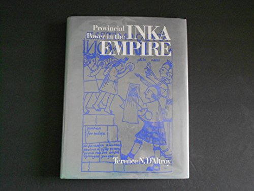 Stock image for Provincial Power in the Inka Empire for sale by Better World Books