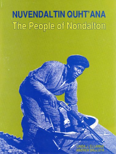 9781560981183: Nuvendalton Quht'ana: People of Nondalton