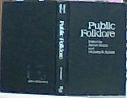 Stock image for PUBLIC FOLKLORE (Publications of the American Folklore Society) for sale by Wonder Book