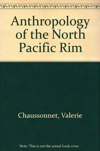 9781560982029: Anthropology of the North Pacific Rim
