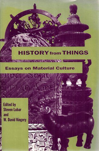 Stock image for History From Things: Essays on Material Culture for sale by stoney cove books