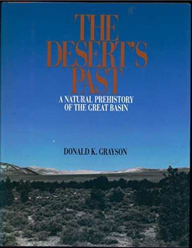 Beispielbild fr The Desert's Past: A Natural Prehistory of the Great Basin zum Verkauf von Wonder Book