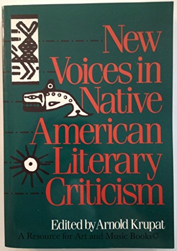 Beispielbild fr New Voices in Native American Literary Criticism zum Verkauf von Better World Books