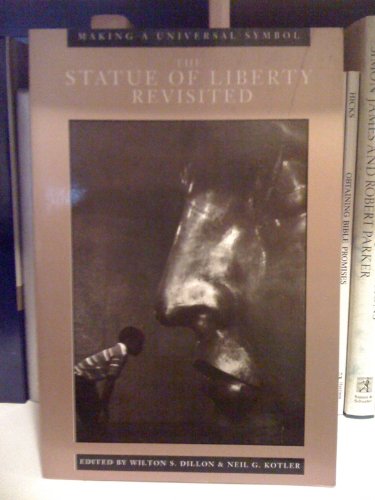 Imagen de archivo de The Statue of Liberty Revisited : Making a Universal Symbol a la venta por Better World Books
