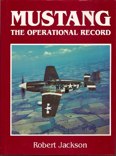 Beispielbild fr Mustang : The Operational Record zum Verkauf von Better World Books: West