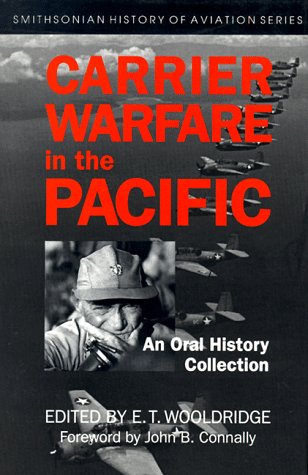 Stock image for Carrier Warfare in the Pacific: An Oral History Collection (SMITHSONIAN HISTORY OF AVIATION AND SPACEFLIGHT SERIES) for sale by BooksRun