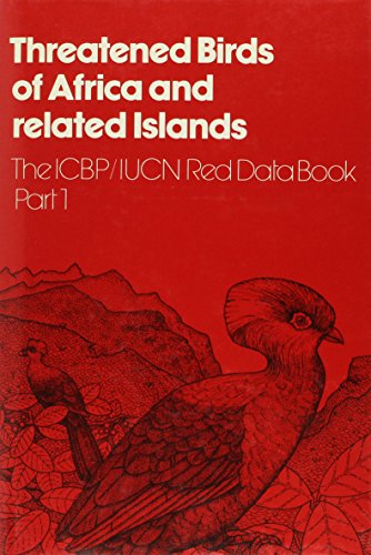 Threatened Birds of Africa and Related Islands: The Icbp/Iucn Red Data Book (9781560982661) by N. J. Collar; S. N. Stuart