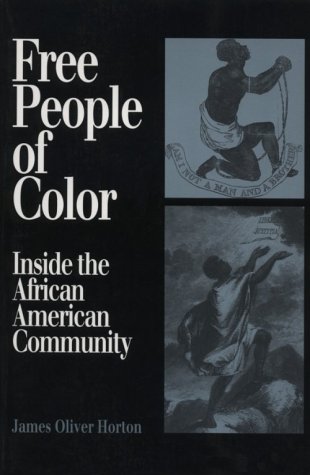 Imagen de archivo de Free People of Color : Inside the African American Community a la venta por Better World Books