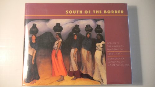 SOUTH OF THE BORDER (9781560982944) by Oles, James; Ferragut, Marta; Yale University Art Gallery
