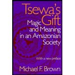 Beispielbild fr Tsewa's Gift: Magic and Meaning in an Amazonian Society zum Verkauf von A Good Read, LLC