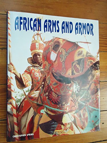 African Arms And Armor - Spring, Christopher