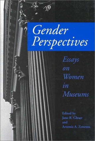 Stock image for Gender Perspectives : Essays on Women in Museums for sale by Better World Books: West