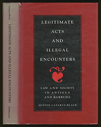 LEGIT ACTS ILLEG ENC (Smithsonian Series in Ethnographic Inquiry)
