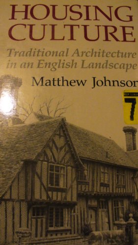 Housing Culture Traditional Architecture in an English Landscape