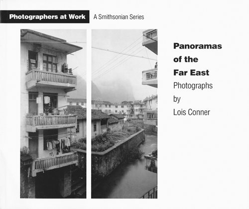 Stock image for Panoramas of the Far East Photographs by Lois Conner for sale by 246 Books
