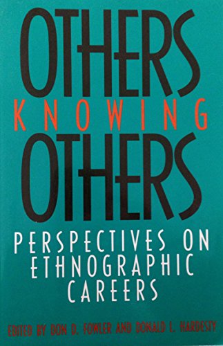 Stock image for Others Knowing Others: Perspectives on Ethnographic Careers for sale by N. Fagin Books