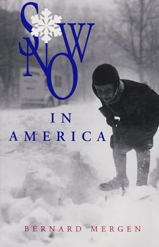 Imagen de archivo de Snow in America a la venta por Better World Books: West