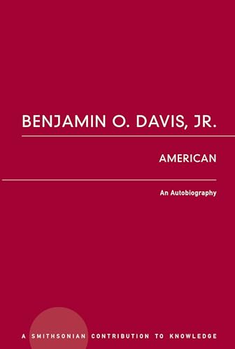 Imagen de archivo de Benjamin O. Davis, Jr.: American: An Autobiography a la venta por HPB-Diamond