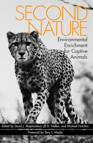 Stock image for Second Nature: Environmental Enrichment for Captive Animals (Zoo & Aquarium Biology & Conservation) for sale by BookHolders