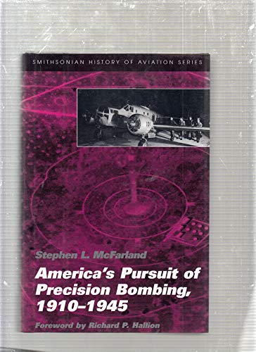 Beispielbild fr America's Pursuit of Precision Bombing, 1910-1945; Smithsonian History of Aviation Series zum Verkauf von COLLINS BOOKS