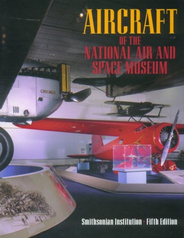 9781560984498: Aircraft of the National Air and Space Museum, Smithsonian Institution