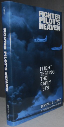 Imagen de archivo de Fighter Pilot's Heaven: Flight Testing the Early Jets a la venta por HPB-Red