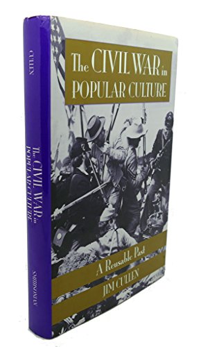 Stock image for The Civil War in Popular Culture - A Reusable Past for sale by Jeff Stark