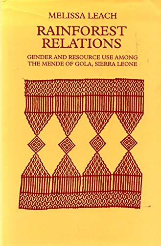 9781560985006: Rainforest Relations: Gender and Resource Use Among the Mende of Gola, Sierra Leone