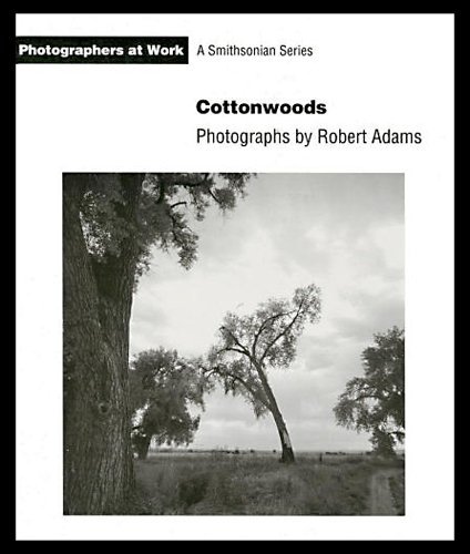 Stock image for Cottonwoods: Photographs by Robert Adams for sale by Books From California