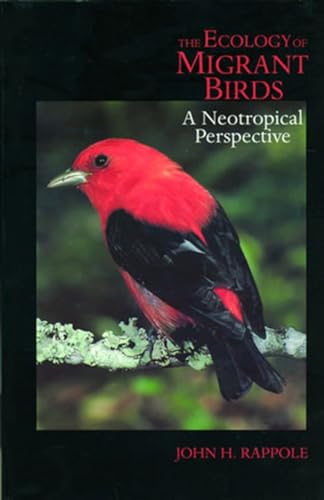 Stock image for The Ecology Of Migrant Birds - A Neotropical Perspective for sale by Terrace Horticultural Books