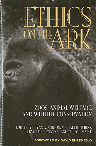 Beispielbild fr Ethics on the Ark : Zoos, Animal Welfare, and Wildlife Conservation zum Verkauf von Better World Books
