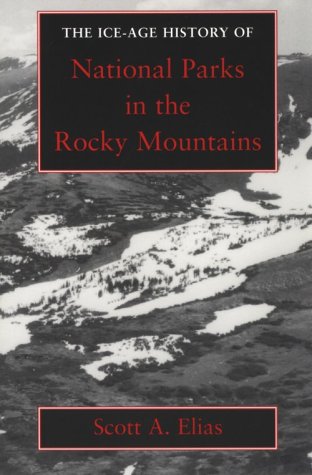 Stock image for The Ice-Age History of National Parks in the Rocky Mountains for sale by SecondSale