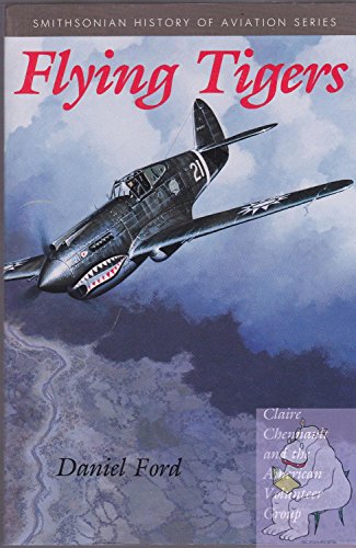 Stock image for Flying Tigers : Claire Chennault and the American Volunteer Group for sale by Better World Books