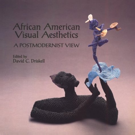 9781560986058: African American Visual Aesthetics: A Postmodernist View: A Postmodern View