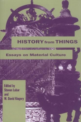 Imagen de archivo de History From Things: Essays on Material Culture a la venta por SecondSale