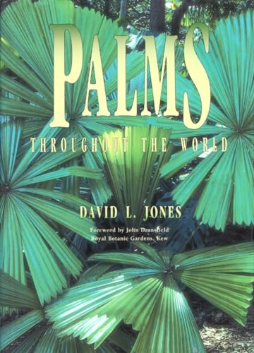 Imagen de archivo de Palms Throughout the World: Palms Throughout the World a la venta por Hennessey + Ingalls