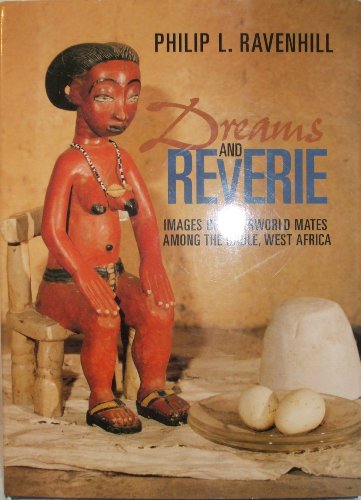 Dreams and Reverie: Images of Otherworld Mates Among the Baule, West Africa