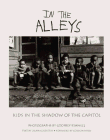 9781560986638: In the Alleys: Kids in the Shadow of the Capitol