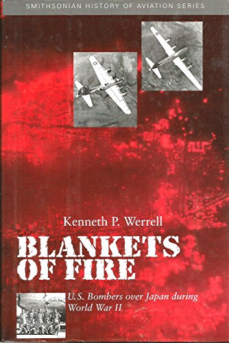 Stock image for Blankets of Fire : U. S. Bombers over Japan During World War II for sale by Better World Books