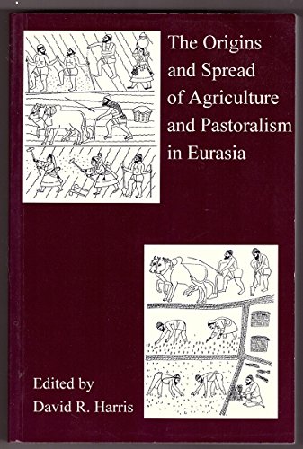 Beispielbild fr The Origins and Spread of Agriculture and Pastoralism in Eurasia zum Verkauf von HPB-Red