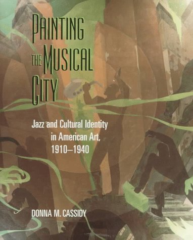 Imagen de archivo de PAINTING THE MUSICAL CITY a la venta por The Book Cellar, LLC
