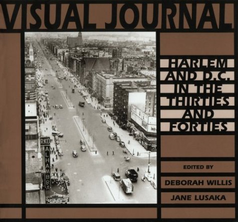Beispielbild fr Visual Journal: Harlem and D.C. in the Thirties and Forties zum Verkauf von Once Upon A Time Books