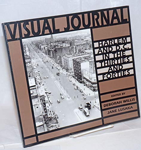 Stock image for Visual Journal: Harlem and D.C. in the Thirties and Forties for sale by Wonder Book