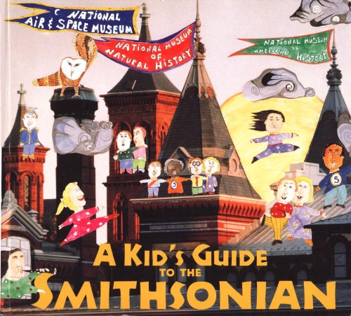 Stock image for A Kids' Guide to the Smithsonian for sale by ThriftBooks-Dallas