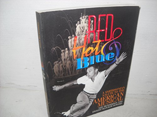 Stock image for Red Hot & Blue: A Smithsonian Salute to the American Musical for sale by Rob the Book Man