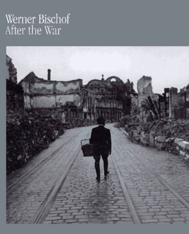 Stock image for Werner Bischof: After the War for sale by Abacus Bookshop